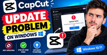 CapCut Update Problem on Windows 7 Safe Fixes (2026)